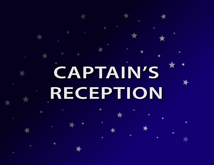 Captain’s welcome aboard reception