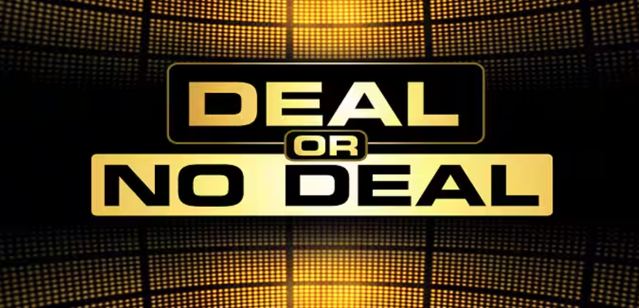 Deal or no deal
